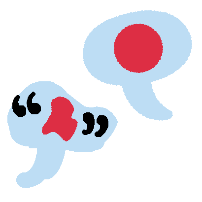 two speech bubbles, the top one has a red dot on the inside, and the bottom one is wavy with a distorted red splot and black quote marks. the speech bubbles are outlined in white